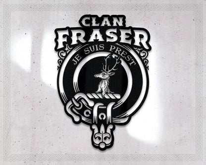 Clan Fraser Die-Cut Metal Sign with Scotland Clan Badge and Motto