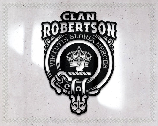 Clan Robertson Die-Cut Metal Sign with Scotland Clan Badge and Motto